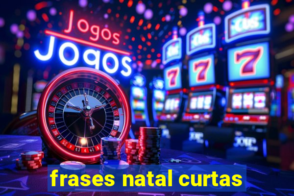 frases natal curtas